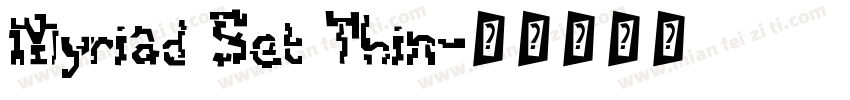 Myriad Set Thin字体转换